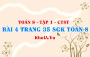 Bài 4 trang 35 SGK Toán 8 Tập 1 Chân trời sáng tạo